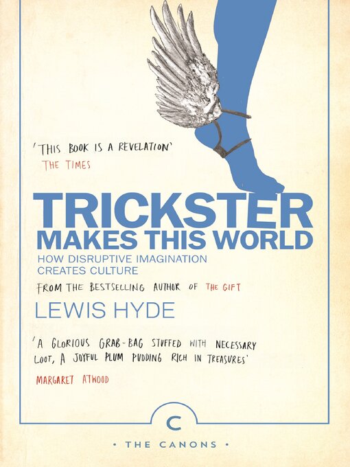 Title details for Trickster Makes This World by Lewis Hyde - Available